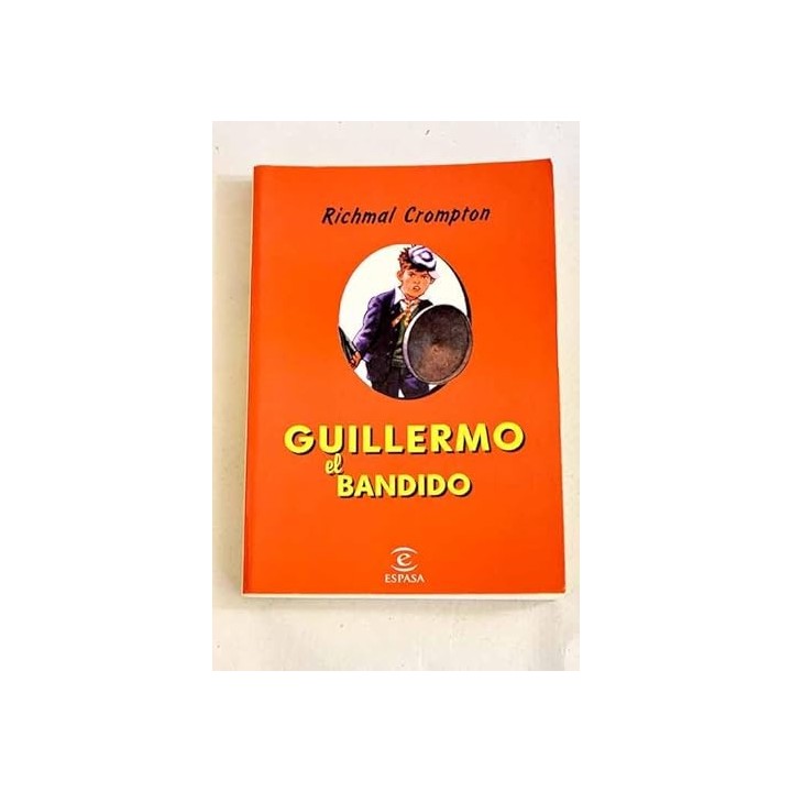 Guillermo el bandido - Richmal Crompton.